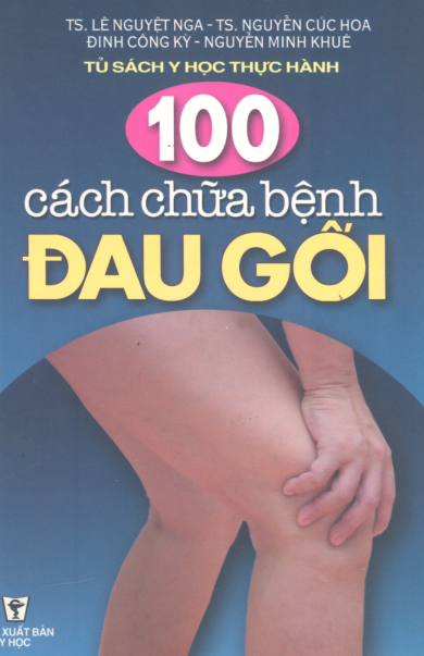 Link Tải Sách "100 Cách Chữa Bệnh Đau Gối" Và "100 Cách Chữa Bệnh Đau Vai" Free PDF