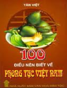 LINK TẢI SÁCH "QUYỂN SÁCH VỀ 100 PHONG TỤC VIỆT NAM - TÂN VIỆT" FREE PDF