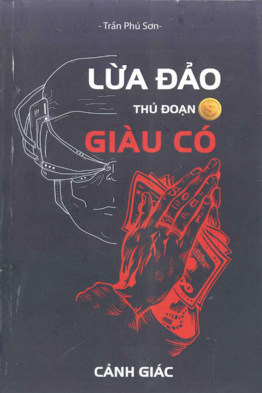 Link Tải Sách "Cảnh Giác Lừa Đảo Thủ Đoạn Giàu Có" Miễn Phí PDF: Tải sách PDF